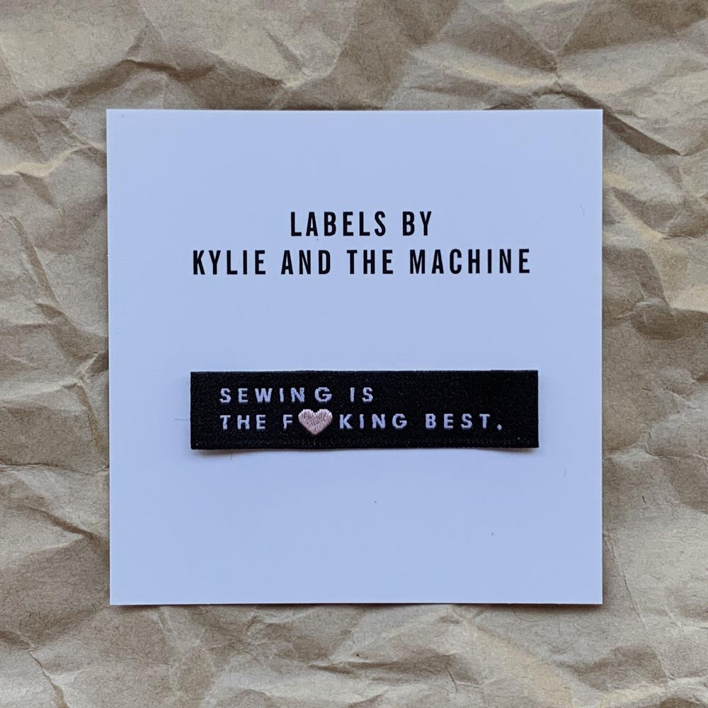 Kylie And The Machine Labels - Sewing Is The F'King Best - Frumble Fabrics